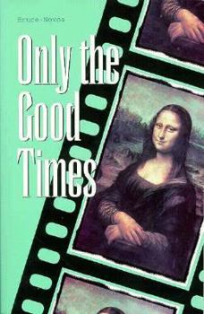 Paperback Only the Good Times Book
