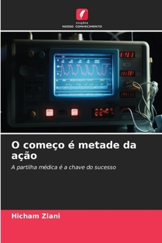 Paperback O começo é metade da ação [Portuguese] Book