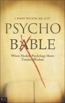 Paperback Psycho Bible: Where Modern Psychology Meets Timeless Wisdom Book