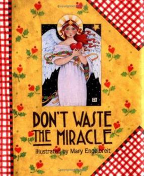 Hardcover Don't Waste the Miracle Book
