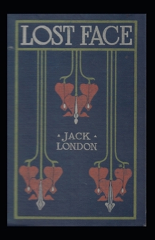 Paperback Lost Face illustrated: Jack London (World Literature) Book
