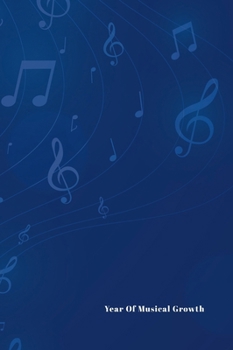 Year Of Musical Growth: Music Practice Journal