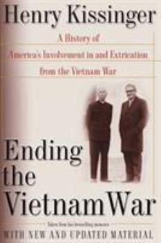 Paperback Ending the Vietnam War: A History of America's Involvement in and Extrication from the Vietnam War Book