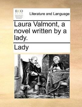 Paperback Laura Valmont, a Novel Written by a Lady. Book