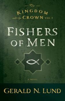 Fishers of Men - Book #1 of the Kingdom and the Crown