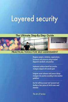 Paperback Layered security: The Ultimate Step-By-Step Guide Book