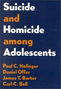 Hardcover Suicide and Homicide Among Adolescents Book