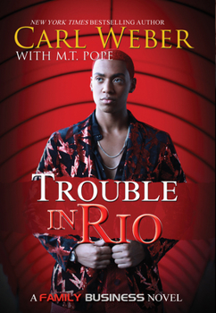 Trouble in Rio - Book #5 of the Family Business