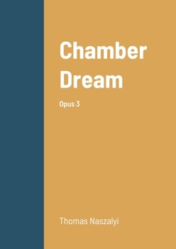 Paperback Chamber Dream: Opus 3 Book