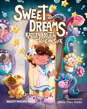Hardcover Sweet Dreams, Kailey Ruth: Hide-And-Seek Book