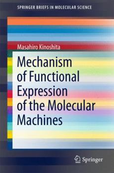 Paperback Mechanism of Functional Expression of the Molecular Machines Book