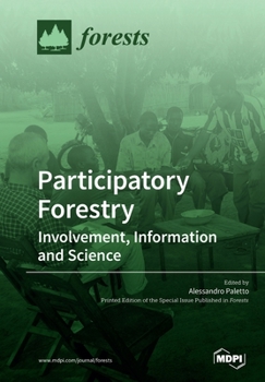 Paperback Participatory Forestry: Involvement, Information and Science Book