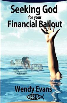 Paperback Seeking God For Your Financial Bailout Book