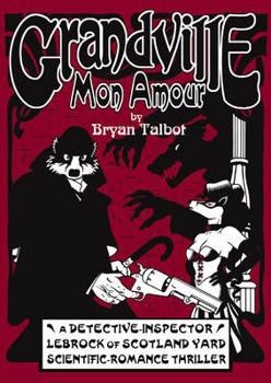 Grandville Mon Amour - Book #2 of the Grandville