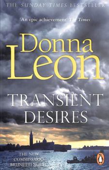 Transient Desires - Book #30 of the Commissario Brunetti