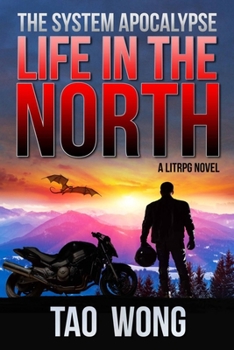 Life in the North - Book #1 of the System Apocalypse