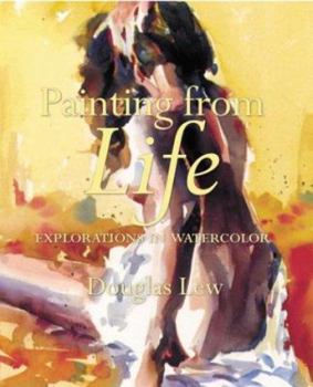 Paperback Painting from Life: Explorations in Watercolor Book