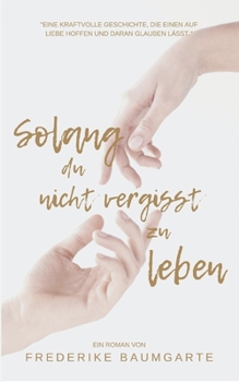 Paperback Solang du nicht vergisst zu leben [German] Book