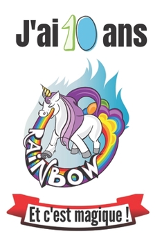 J'ai 10 ans et c'est magique !: Cahier d’activités et d'éveil pour enfants pour dessiner et raconter ses journées/excellent cadeau d'anniversaire ! (French Edition)