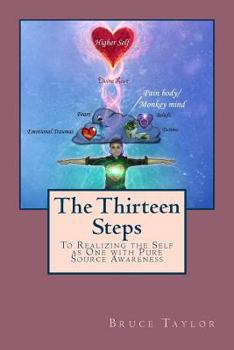 Paperback The Thirteen Steps: To Realizing the Self as One with Pure Source Awareness Book