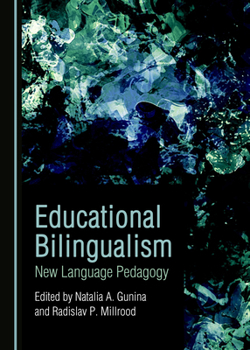 Hardcover Educational Bilingualism: New Language Pedagogy Book