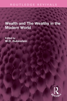 Paperback Wealth and The Wealthy in the Modern World Book