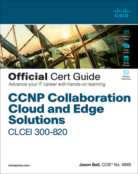 Paperback CCNP Collaboration Cloud and Edge Solutions Clcei 300-820 Official Cert Guide Book