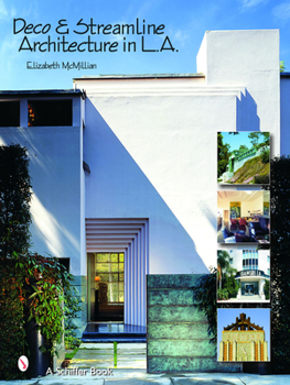 Hardcover Deco & Streamline Architecture in L.A.: A Moderne City Survey Book