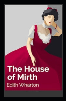 Paperback The House of Mirth Illustrated Book