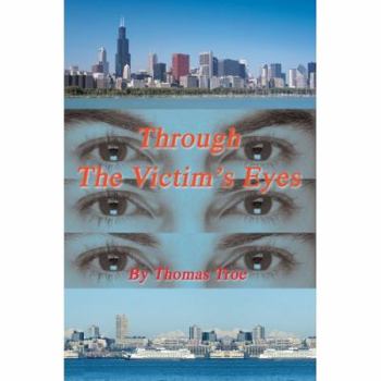 Paperback Through The Victim's Eyes Book