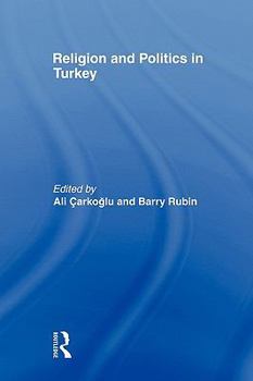 Paperback Religion and Politics in Turkey Book
