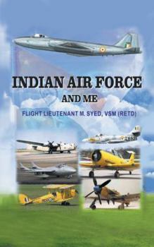 Paperback Indian Air Force and Me Book
