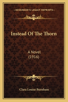 Paperback Instead Of The Thorn: A Novel (1916) Book