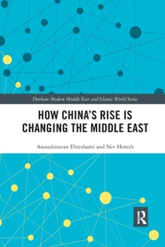 Paperback How China's Rise is Changing the Middle East Book