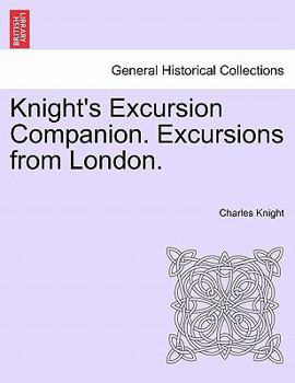 Paperback Knight's Excursion Companion. Excursions from London. Book