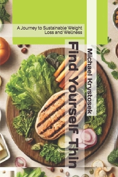 Paperback Find Yourself Thin Book