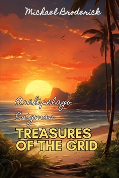 Treasures of the Grid: Archipelago Enigmas
