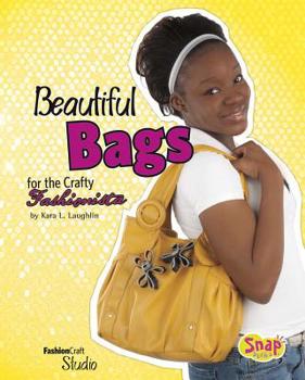 Hardcover Beautiful Bags for the Crafty Fashionista Book