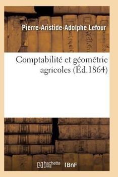 Paperback Comptabilité Et Géométrie Agricoles 2e Édition [French] Book