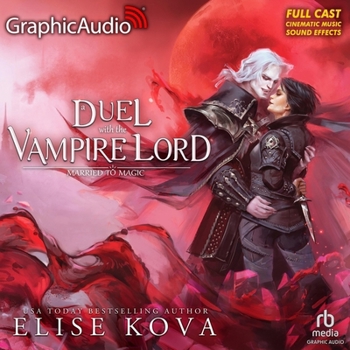MP3 CD A Duel with the Vampire Lord [Dramatized Adaptation]: Married to Magic 3 Book