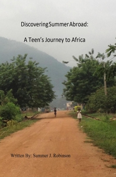 Paperback Discovering Summer Abroad: A Teen's Journey to Africa Book