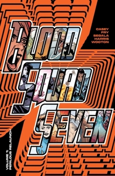 Paperback Blood Squad Seven Vol. 1: Perilous Relaunch Book