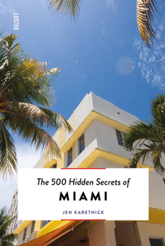 Paperback The 500 Hidden Secrets of Miami Updated & Revised Book