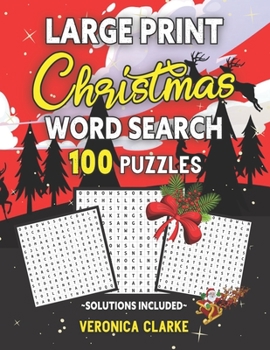 Paperback Large Print Christmas Word Search 100 Puzzles: Fun & Interactive Word Search Puzzle Books For Kids & Adults: Medium & Hard Skill Levels With Solutions [Large Print] Book