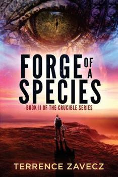 Paperback Forge of a Species: Book II of the Crucible Series Book
