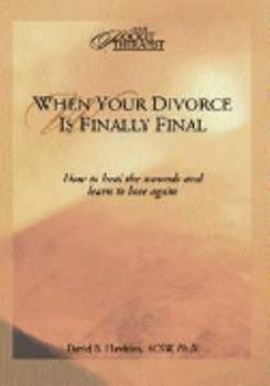 Paperback When Your Divorce Is Finally Final Book