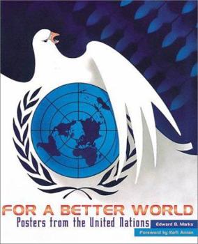 Paperback For a Better World: Posters from the United Nations Book