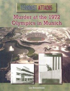 Murder at the 1972 Olympics in Munich (Terrorist Attacks) - Book  of the Terrorist Attacks