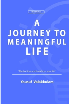 A Journey to Meaningful Life: (Mht Method)