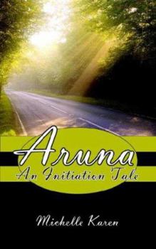 Paperback Aruna: An Initiation Tale Book